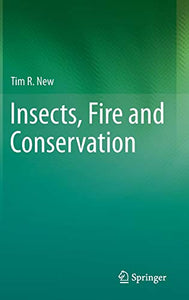 Insects, Fire and Conservation