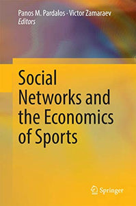 Social Networks and the Economics of Sports