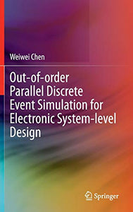 Out-of-order Parallel Discrete Event Simulation for Electronic System-level Design