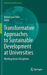 Transformative Approaches to Sustainable Development at Universities