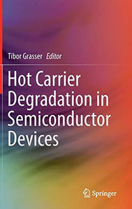 Hot Carrier Degradation in Semiconductor Devices