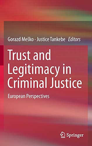 Trust and Legitimacy in Criminal Justice