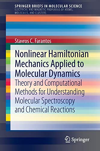 Nonlinear Hamiltonian Mechanics Applied to Molecular Dynamics