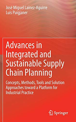 Advances in Integrated and Sustainable Supply Chain Planning