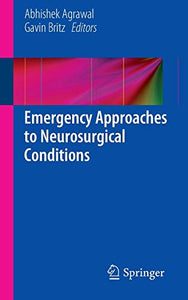 Emergency Approaches to Neurosurgical Conditions