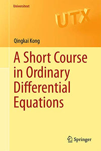 A Short Course in Ordinary Differential Equations