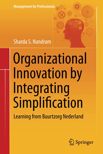 Organizational Innovation by Integrating Simplification