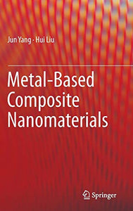 Metal-Based Composite Nanomaterials