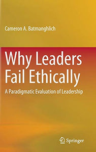 Why Leaders Fail Ethically