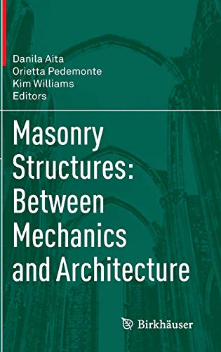 Masonry Structures: Between Mechanics and Architecture