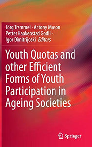 Youth Quotas and other Efficient Forms of Youth Participation in Ageing Societies