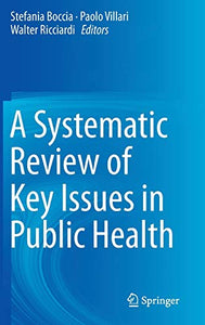 A Systematic Review of Key Issues in Public Health