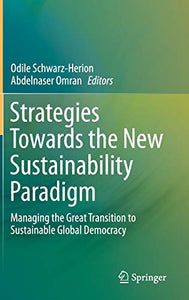 Strategies Towards the New Sustainability Paradigm