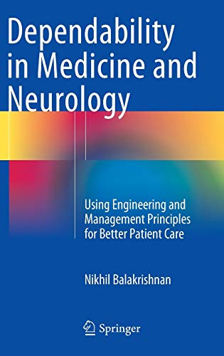 Dependability in Medicine and Neurology