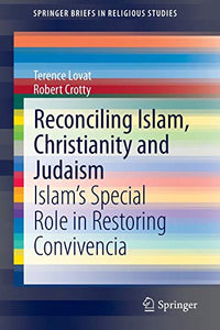 Reconciling Islam, Christianity and Judaism