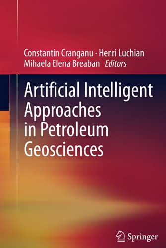 Artificial Intelligent Approaches in Petroleum Geosciences