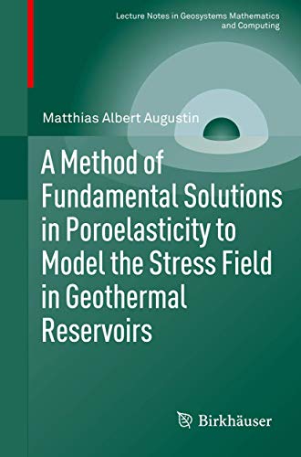 A Method of Fundamental Solutions in Poroelasticity to Model the Stress Field in Geothermal Reservoirs