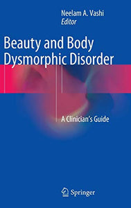 Beauty and Body Dysmorphic Disorder