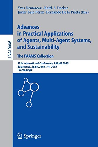 Advances in Practical Applications of Agents, Multi-Agent Systems, and Sustainability: The PAAMS Collection