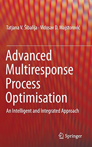 Advanced Multiresponse Process Optimisation