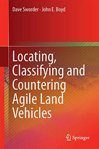 Locating, Classifying and Countering Agile Land Vehicles