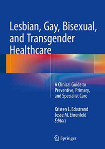 Lesbian, Gay, Bisexual, and Transgender Healthcare