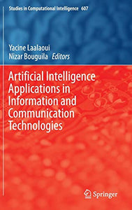 Artificial Intelligence Applications in Information and Communication Technologies