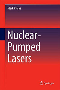 Nuclear-Pumped Lasers