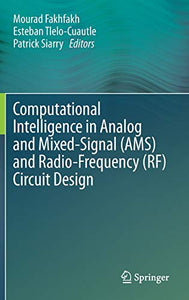 Computational Intelligence in Analog and Mixed-Signal (AMS) and Radio-Frequency (RF) Circuit Design