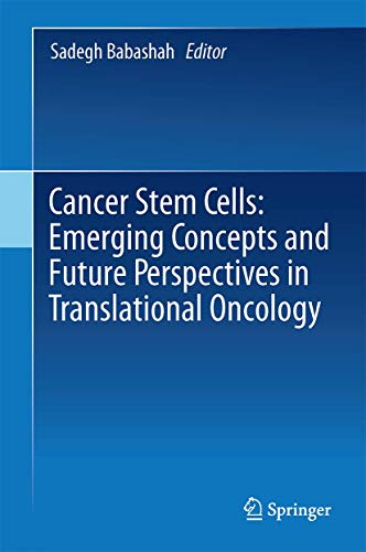 Cancer Stem Cells: Emerging Concepts and Future Perspectives in Translational Oncology