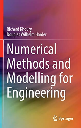 Numerical Methods and Modelling for Engineering