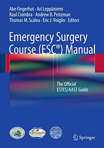 Emergency Surgery Course (ESC®) Manual