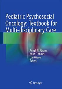 Pediatric Psychosocial Oncology: Textbook for Multidisciplinary Care