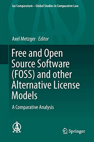 Free and Open Source Software (FOSS) and other Alternative License Models