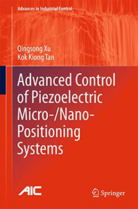 Advanced Control of Piezoelectric Micro-/Nano-Positioning Systems