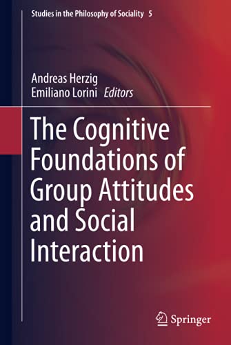 The Cognitive Foundations of Group Attitudes and Social Interaction