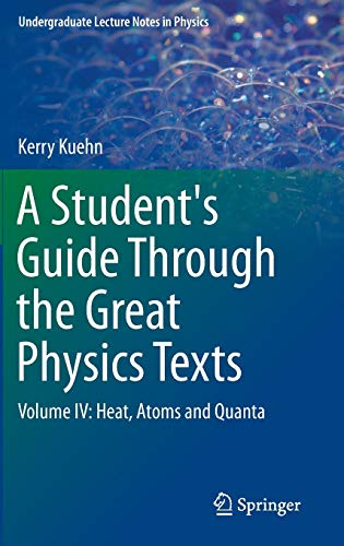 A Student's Guide Through the Great Physics Texts