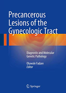 Precancerous Lesions of the Gynecologic Tract