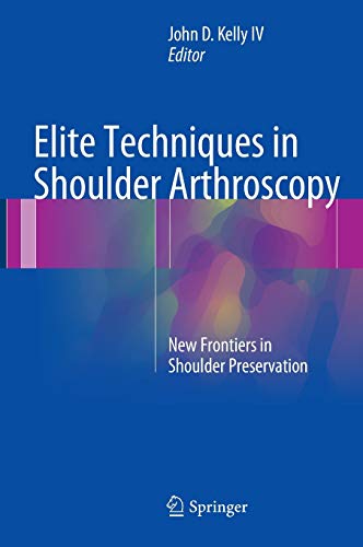 Elite Techniques in Shoulder Arthroscopy