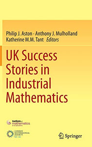 UK Success Stories in Industrial Mathematics