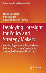 Deploying Foresight for Policy and Strategy Makers