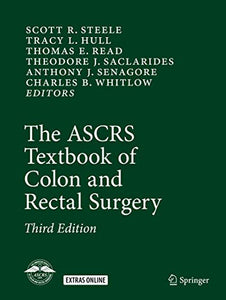 The ASCRS Textbook of Colon and Rectal Surgery