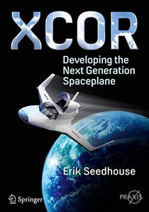 XCOR, Developing the Next Generation Spaceplane