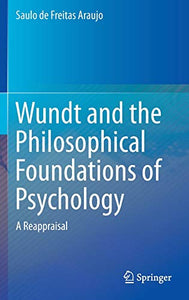 Wundt and the Philosophical Foundations of Psychology