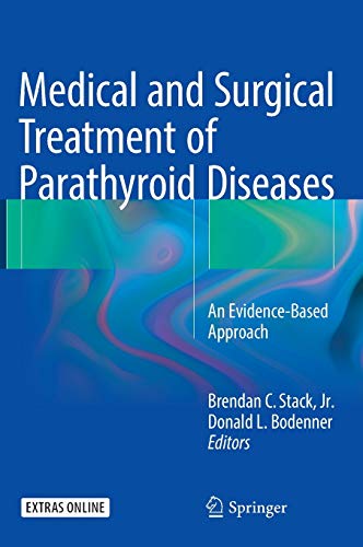 Medical and Surgical Treatment of Parathyroid Diseases