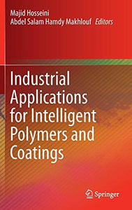 Industrial Applications for Intelligent Polymers and Coatings