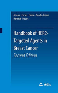 Handbook of HER2-Targeted Agents in Breast Cancer