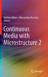 Continuous Media with Microstructure 2