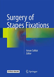 Surgery of Stapes Fixations