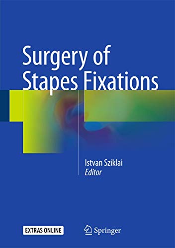 Surgery of Stapes Fixations